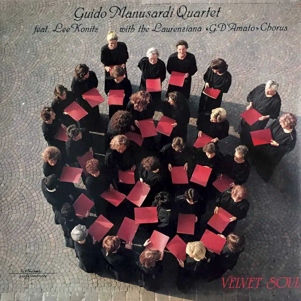Velvet Soul (feat. Lee Konitz & Laurenziana G. D'Amato Chorus)