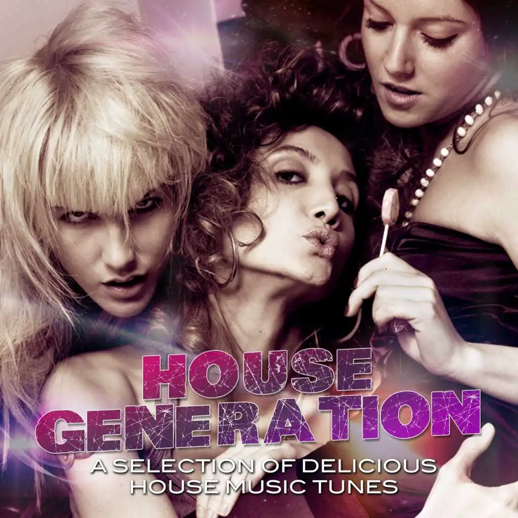 House Generation, Vol. 6 (A Selection of Delicious Music Tunes)