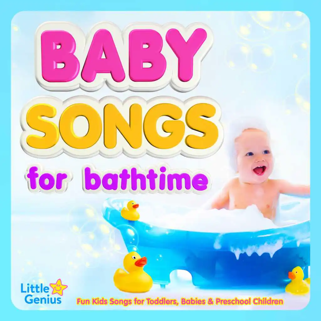 Baby Songs for Bathtime - Fun Kids Songs for Toddlers, Babies & Preschool Children