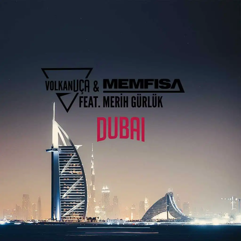 Dubai (Extended Mix) [feat. Merih Gurluk]