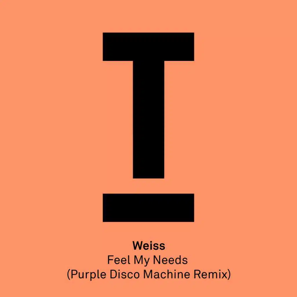 Feel My Needs (Purple Disco Machine Extended Mix)