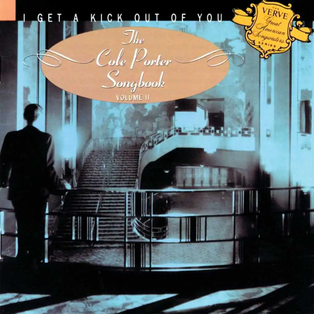 I Get A Kick Out Of You - The Cole Porter Songbook (Vol. II)