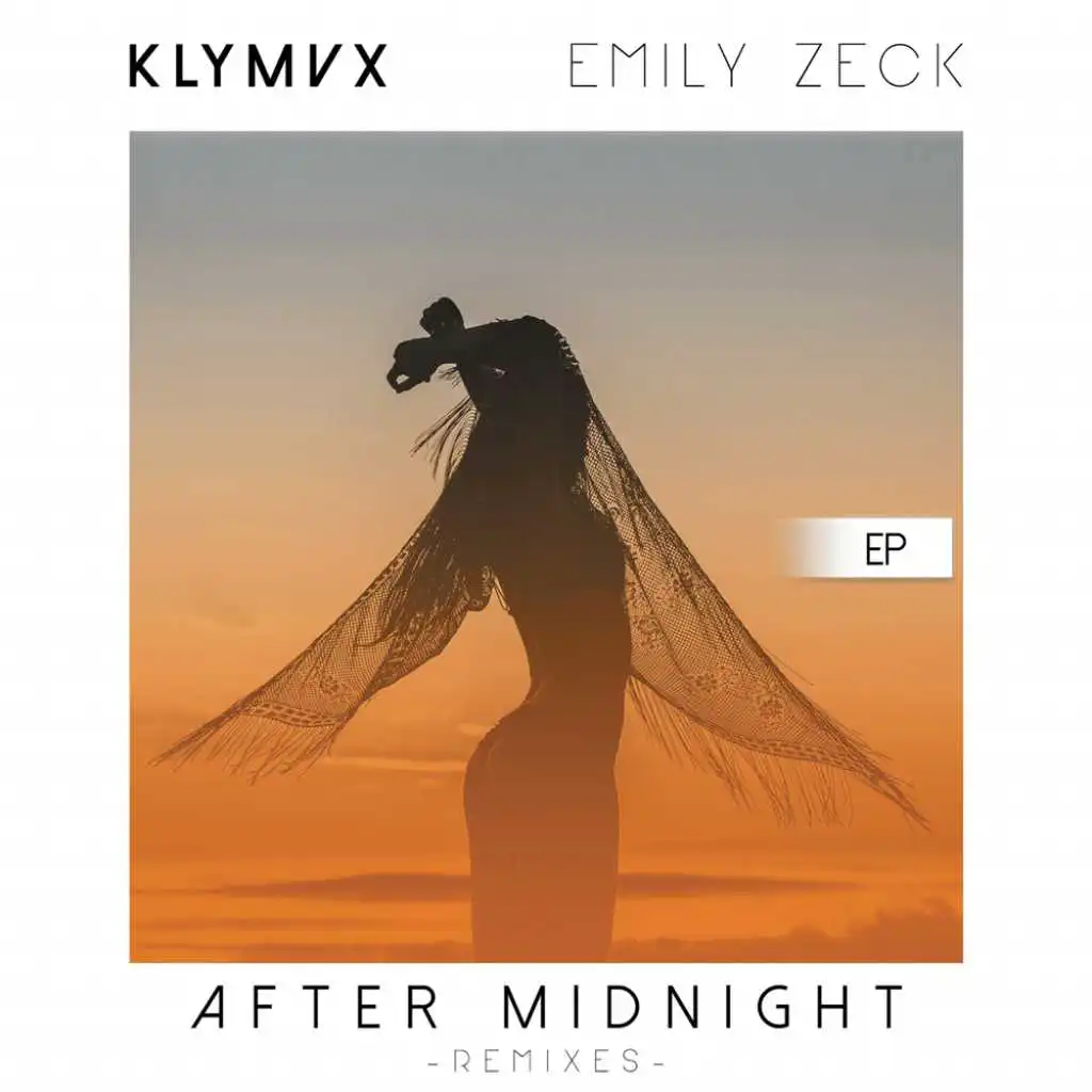 After Midnight (KLYMVX '10pm' Remix) [feat. Emily Zeck]