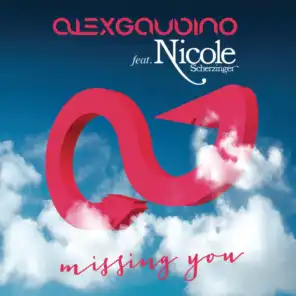 Missing You (Radio Edit) [feat. Nicole Scherzinger]