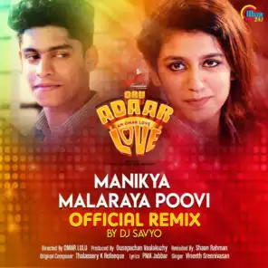 Manikya Malaraya Poovi (Official Remix) (From "Oru Adaar Love")
