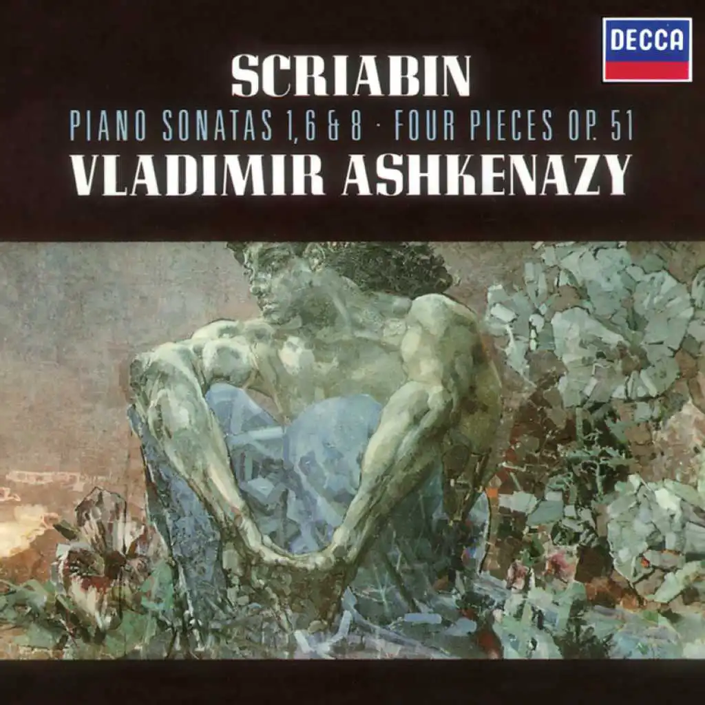 Scriabin: Piano Sonatas Nos. 1, 6 & 8; 4 Pieces Op.51