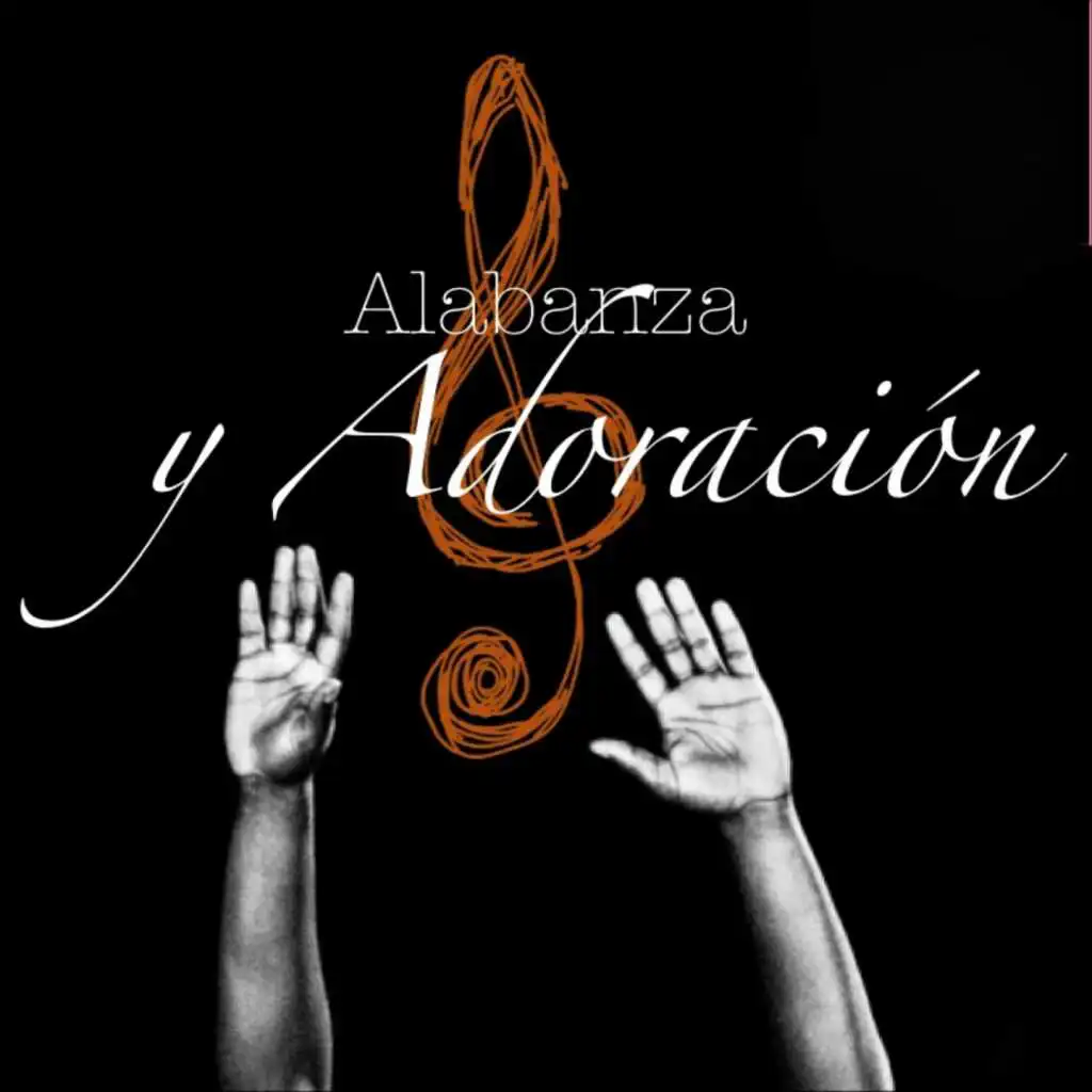 Alabanza y Adoración