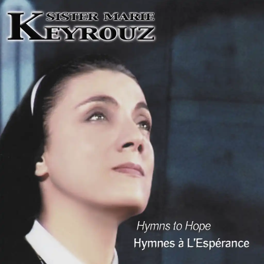 Hymnes à l'Espérance - Hymns to Hope