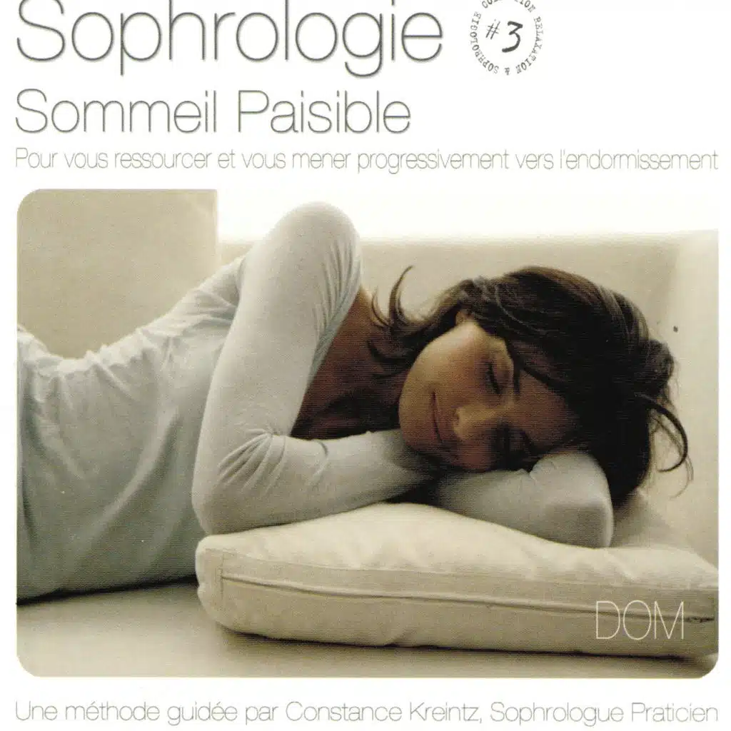 Sophrologie, vol. 3 : Sommeil paisible - Pour vous ressourcer et vous mener progressivement vers l'endormissement