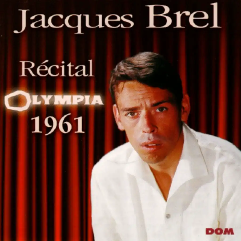 Jacques Brel Live In Paris - Récital Olympia 1961