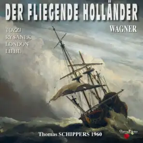 Der Fliegende Holländer, Act I, Scene 2: 'Johohe! Hallojo!' (Chor, Daland, Steuermann)