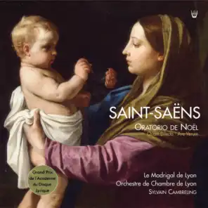 Saint-Saëns : Oratorio de Noël, Op. 12 - Motets