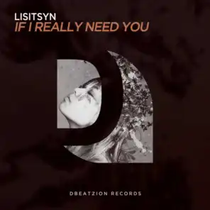 If I Really Need You