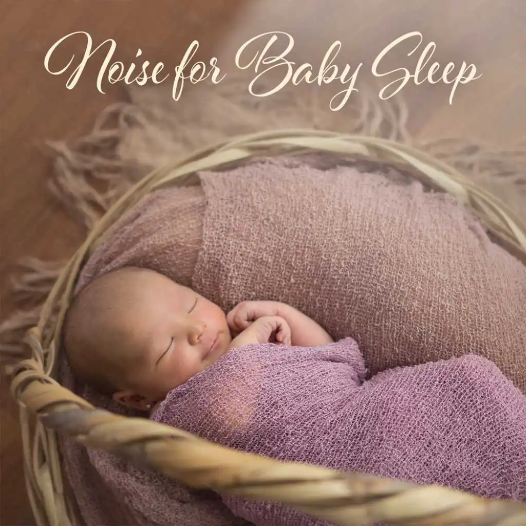 Noise for Baby Sleep