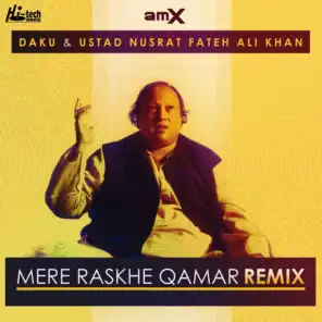 Mere Rashke Qamar (Remix) [feat. AMX]