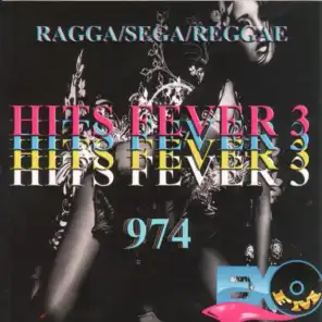 Hits Fever 974, vol. 3 - Ragga Sega Reggae
