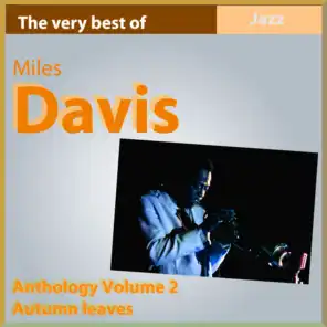 The Very Best of Miles Davis: Autumn Leaves - Anthology, Vol. 2
