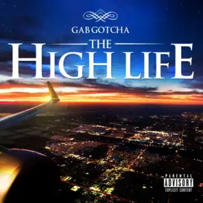 The High Life (Top of the World) [feat. Devo D]