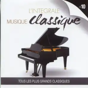 L'intégrale musique classique, Vol. 10
