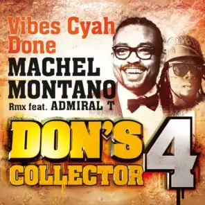 Vibes Cyah Done (Remix) - Don's Collector, Vol. 4