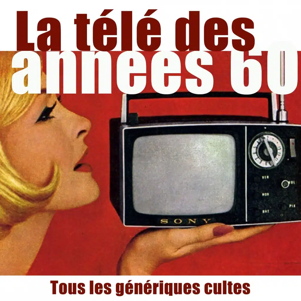 La télé des années 60 - 37 génériques cultes