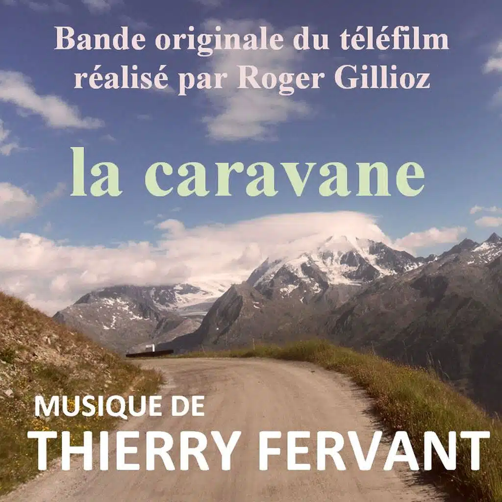 La caravane - Bande originale du téléfilm réalisé par Roger Gillioz
