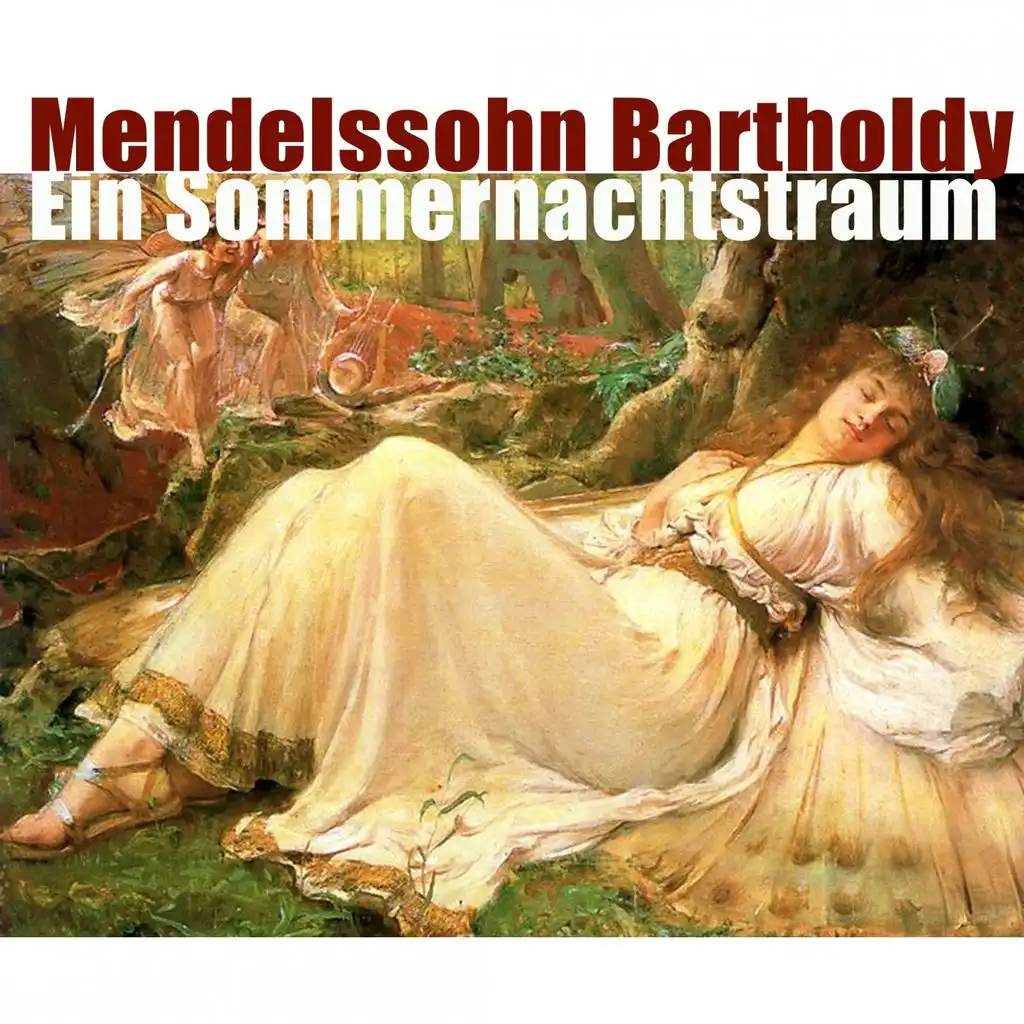 Ein Sommernachtstraum, Op. 61: V. Ein Tanz von Rüpeln - Bergamasca, Allegro di molto