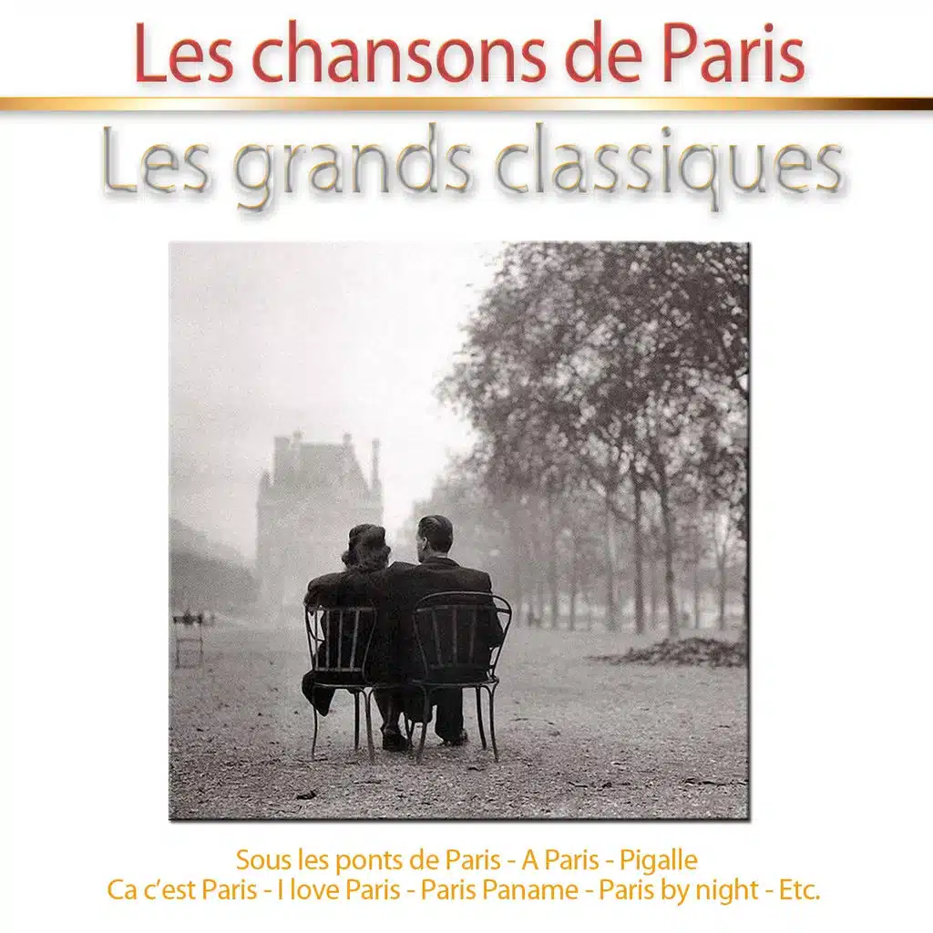 Les chansons de Paris - Les grands classiques