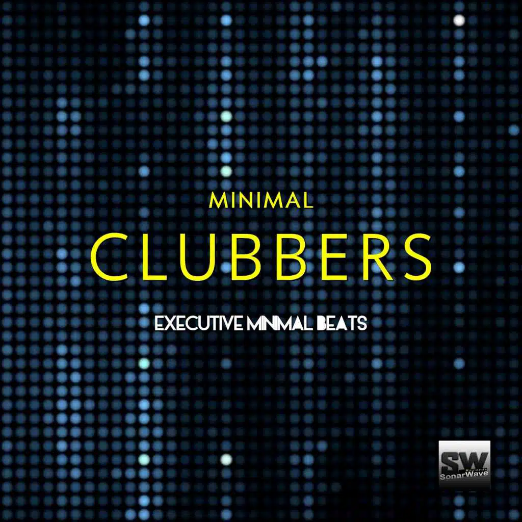 Minimal Clubbers (Executive Minimal Beats)