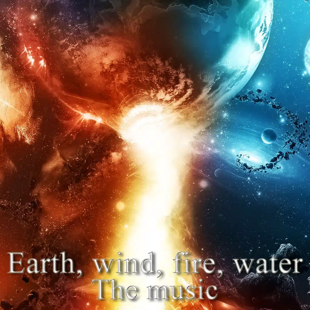 Earth, Wind, Fire, Water : The Music