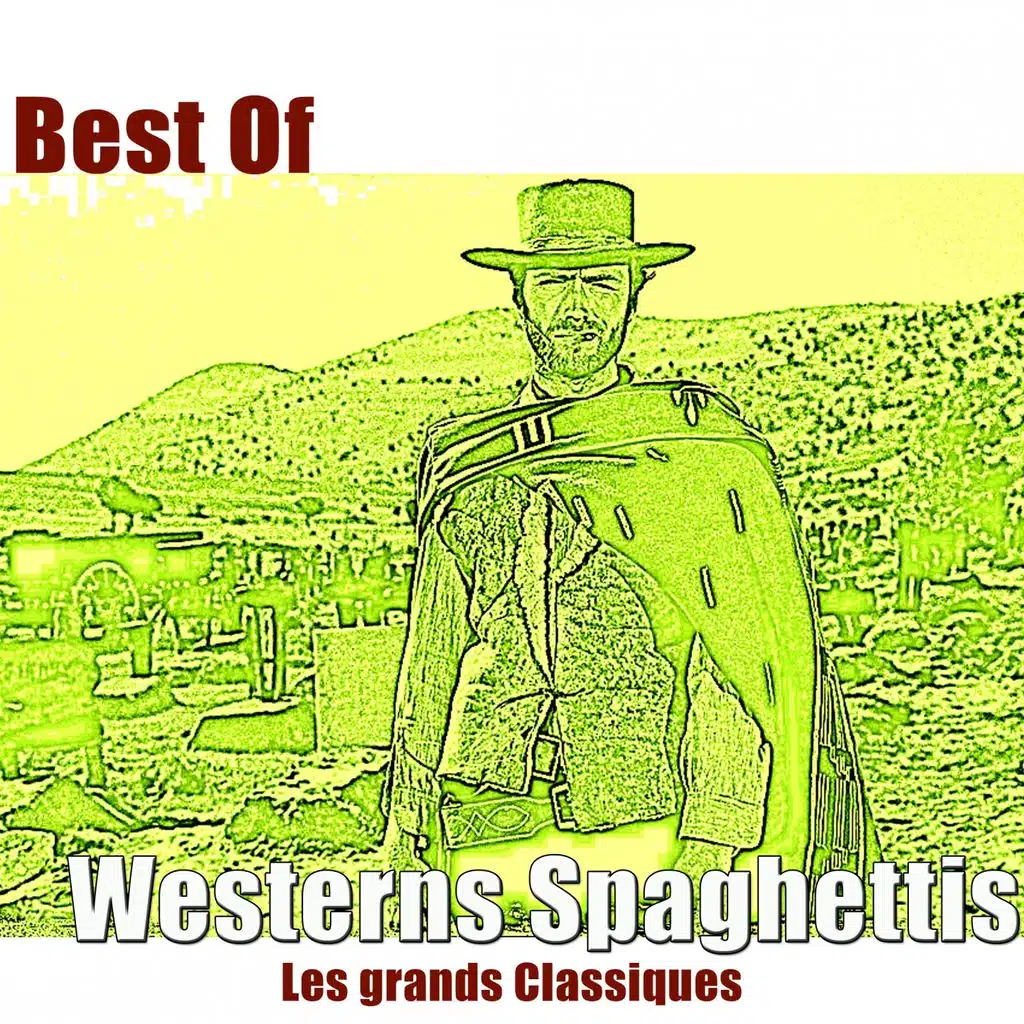 Best Of Westerns Spaghettis - Les Grands Classiques