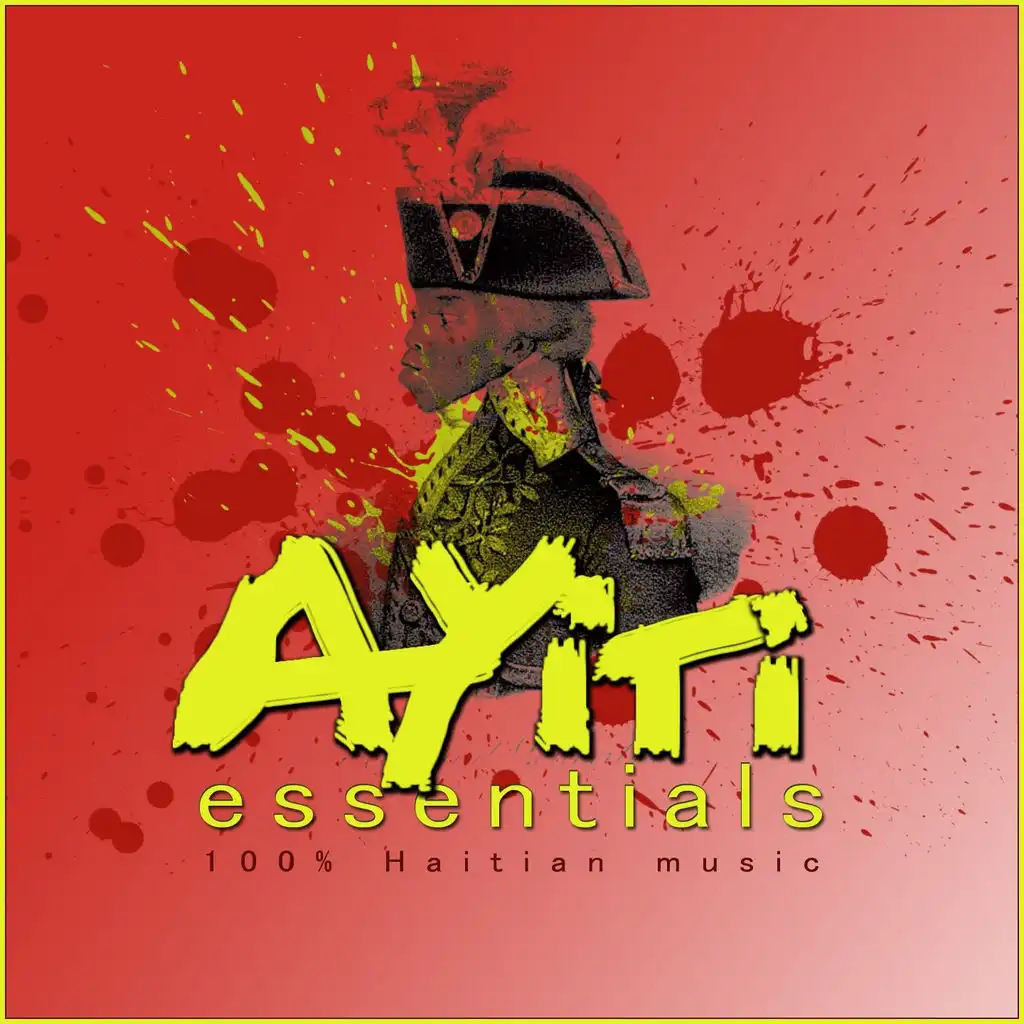 Ayiti Essentials - 100% Haïtian Music