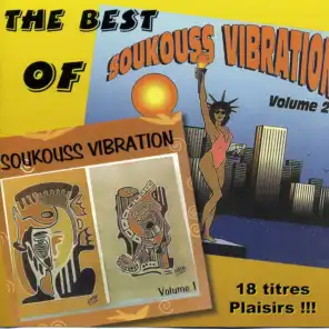 Soukouss Vibration, Best of Vols. 1 & 2 - 18 titres plaisirs !