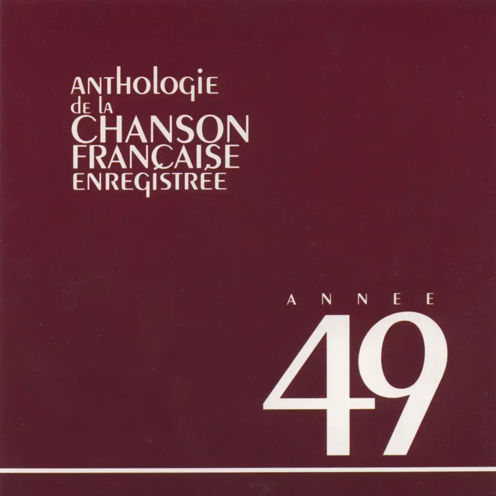 Anthologie de la chanson francaise 1949