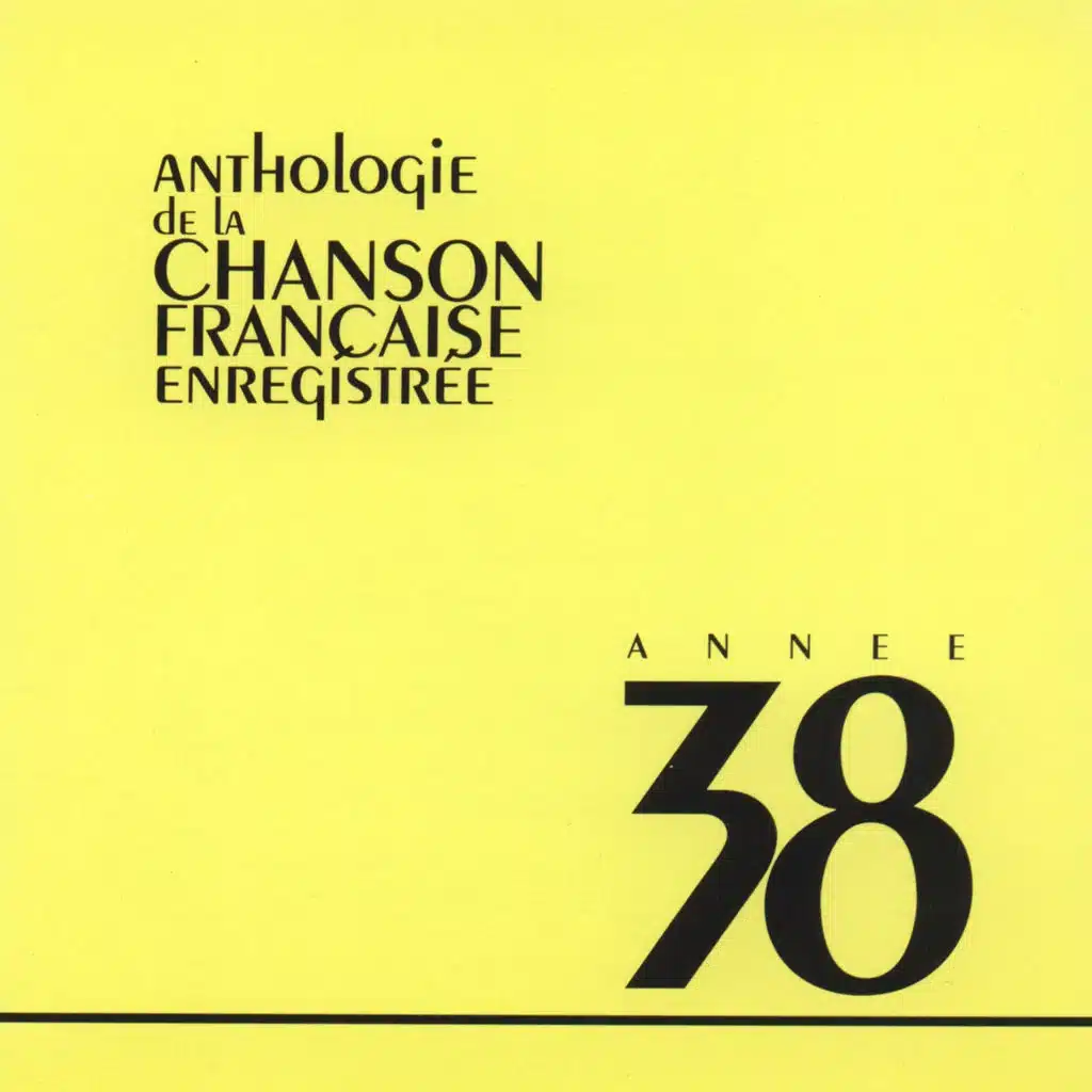Anthologie de la chanson francaise 1938
