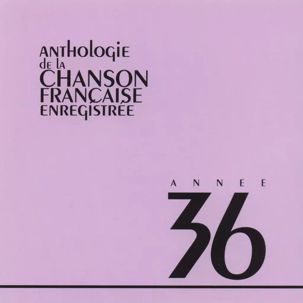 Anthologie de la chanson francaise 1936