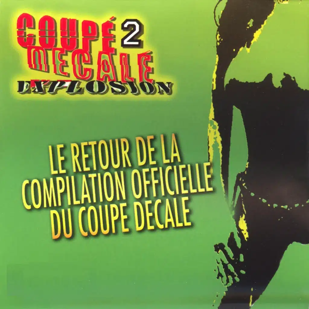 Coupé Décalé Explosion, Vol. 2 - Retour de la compilation officielle du coupé décalé