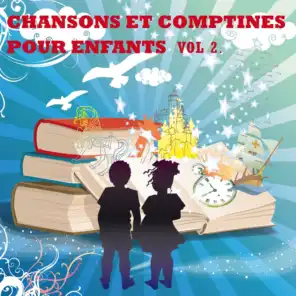 Chansons et comptines pour enfants, Vol. 2