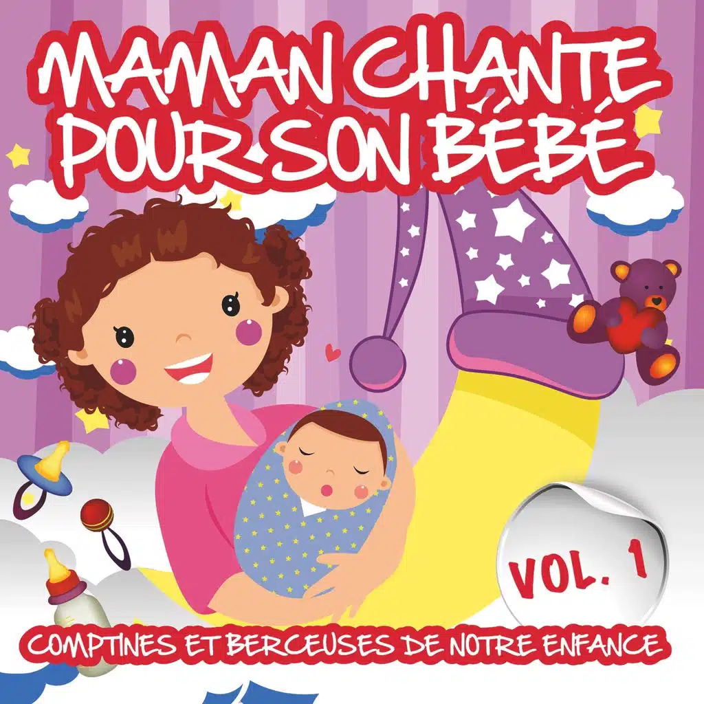 Maman chante pour son bébé, vol. 1 - Comptines et berceuses de notre enfance