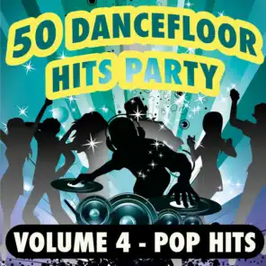 50 Dancefloor Hits Party, Vol. 4 - Pop Hits - Tous les tubes des années 90