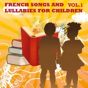French Songs and Lullabies For Children, Vol. 1