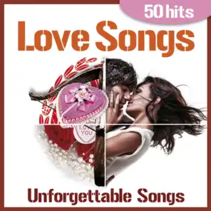 Love Songs - Unforgettable Songs for Tender Moments - 50 Hits