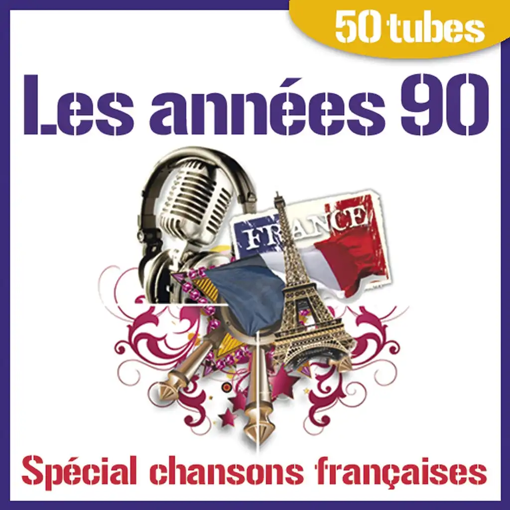Les années 90 - Spécial chansons françaises - 50 tubes