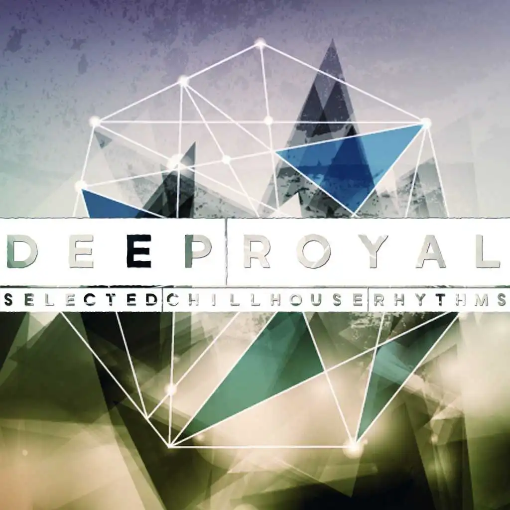 Deep Royal (Selected Chillhouse Rhythms)