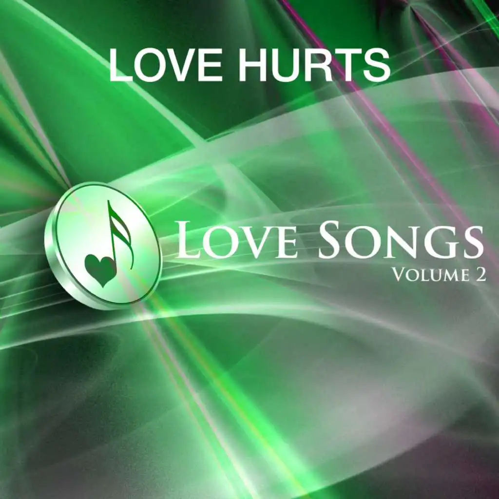 Love Hurts - Love Songs Vol 2