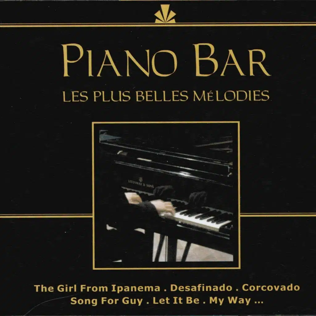 Piano Bar: Les plus belles mélodies