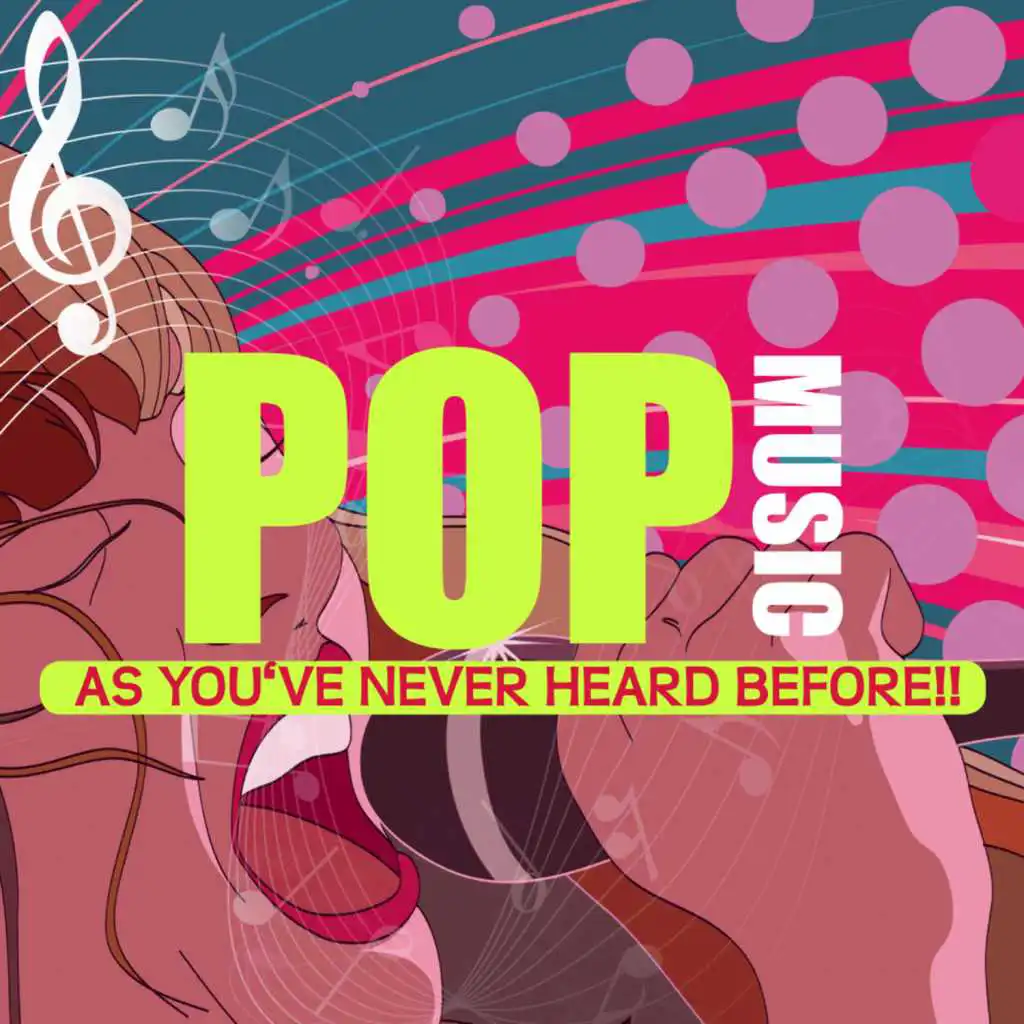Pop Music As You've Never Heard Before