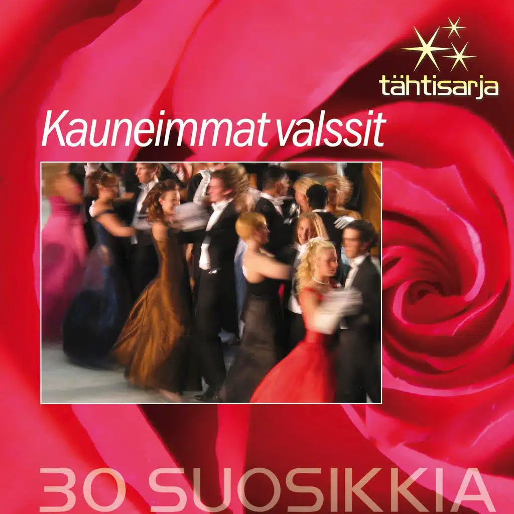 Tähtisarja - 30 Suosikkia / Kauneimmat valssit