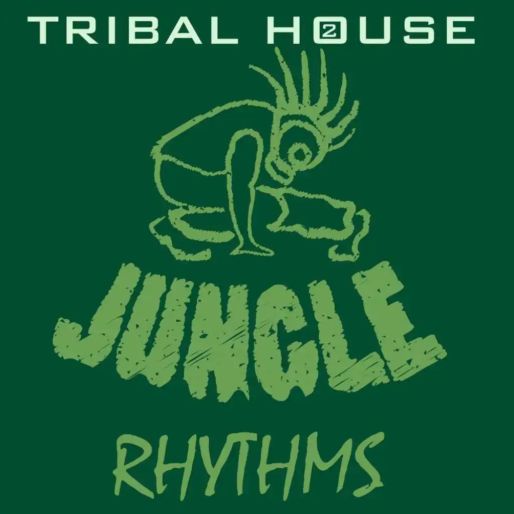 Tribal House 2: Jungle Rhythms