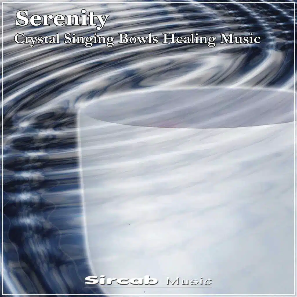 Serenity: Crystal Singing Bowls Healing Music